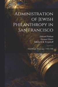 bokomslag Administration of Jewish Philanthropy in San Francisco