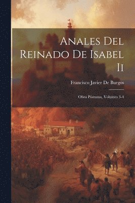 bokomslag Anales Del Reinado De Isabel Ii