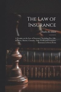 bokomslag The law of Insurance