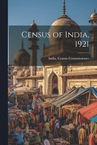 bokomslag Census of India, 1921