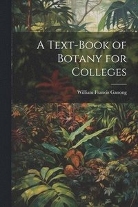 bokomslag A Text-book of Botany for Colleges