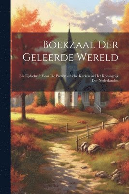 bokomslag Boekzaal Der Geleerde Wereld