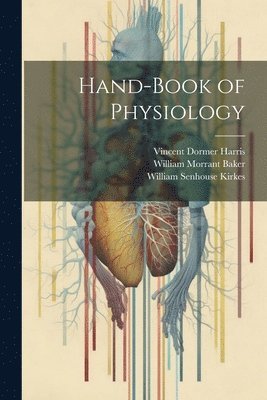 bokomslag Hand-Book of Physiology