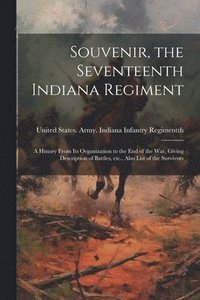 bokomslag Souvenir, the Seventeenth Indiana Regiment