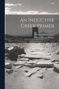 bokomslag An Inductive Greek Primer