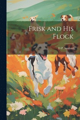 bokomslag Frisk and his Flock
