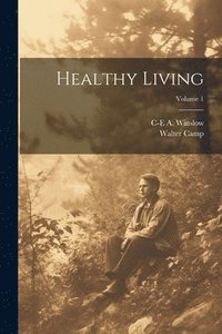 bokomslag Healthy Living; Volume 1