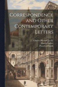 bokomslag Correspondence and Other Contemporary Letters