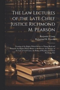 bokomslag The law Lectures of the Late Chief Justice Richmond M. Pearson