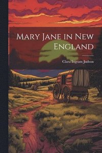 bokomslag Mary Jane in New England