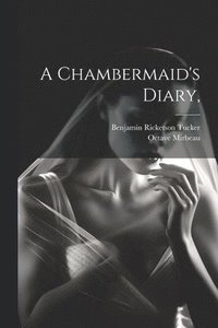 bokomslag A Chambermaid's Diary,