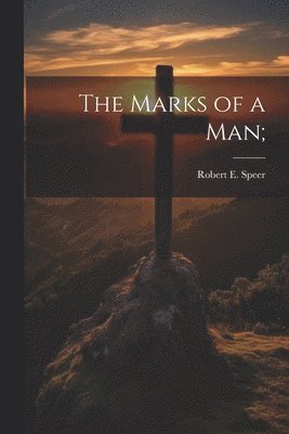 The Marks of a man; 1