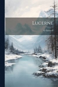 bokomslag Lucerne