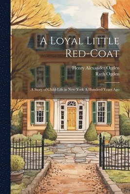 A Loyal Little Red-coat 1