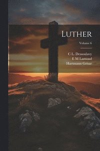 bokomslag Luther; Volume 6