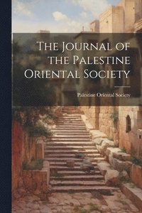 bokomslag The Journal of the Palestine Oriental Society