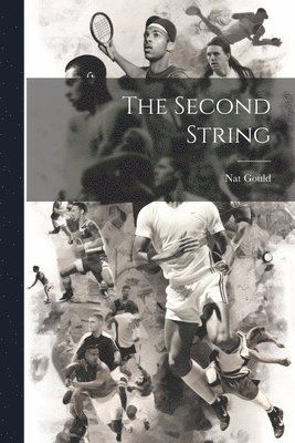 Nat Gould - Second String, Häftad