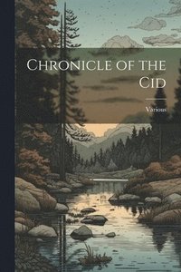 bokomslag Chronicle of the Cid