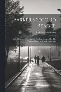 bokomslag Parker's Second Reader