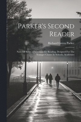 Parker's Second Reader 1