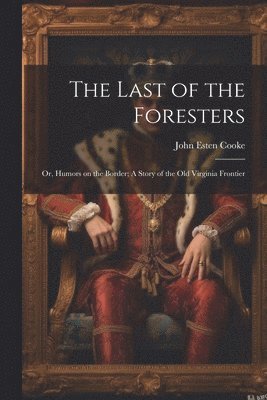 Last of the Foresters