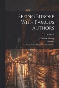 bokomslag Seeing Europe With Famous Authors