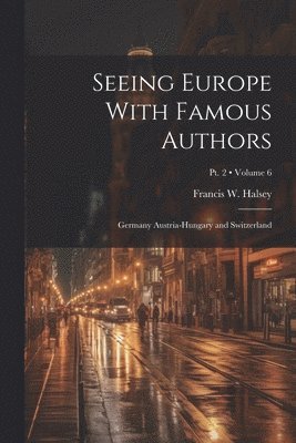 Seeing Europe With Famous Authors