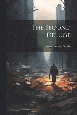 Garrett Putnam Serviss - Second Deluge, Häftad