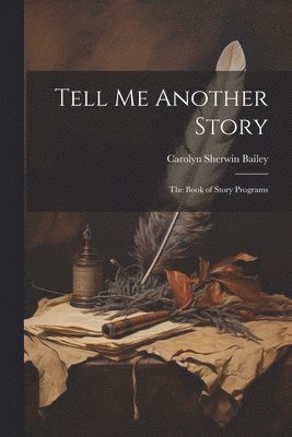 Tell Me Another Story 1