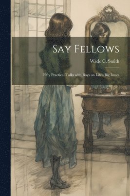 Say Fellows 1