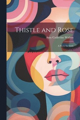 Thistle and Rose 1