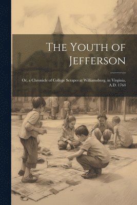 The Youth of Jefferson 1