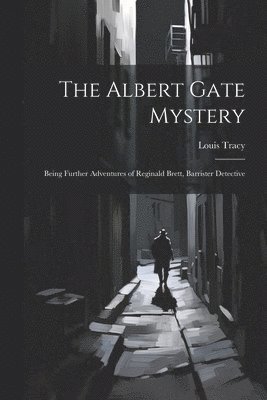 Louis Tracy - Albert Gate Mystery, Häftad