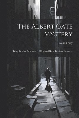 The Albert Gate Mystery 1