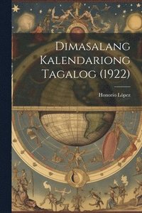 bokomslag Dimasalang Kalendariong Tagalog (1922)