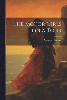 The Motor Girls on a Tour 1