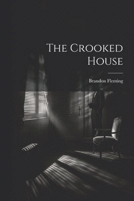 The Crooked House 1