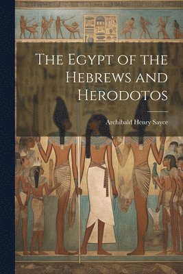 The Egypt of the Hebrews and Herodotos 1