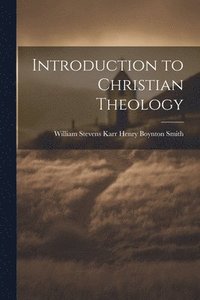 bokomslag Introduction to Christian Theology