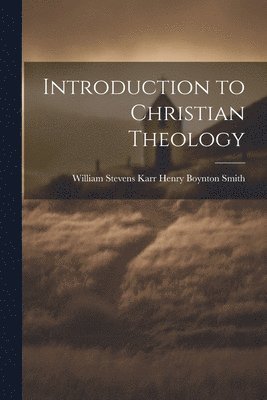 Introduction to Christian Theology 1