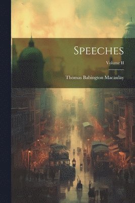 Speeches; Volume II