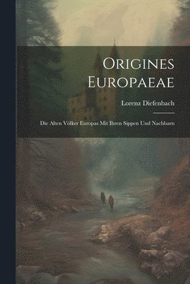 bokomslag Origines Europaeae