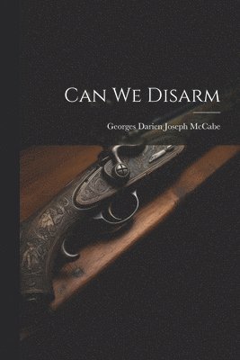 Can We Disarm 1