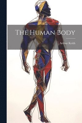 bokomslag The Human Body