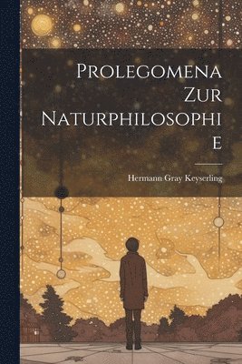 bokomslag Prolegomena zur Naturphilosophie