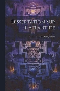 bokomslag Dissertation sur L'Atlantide
