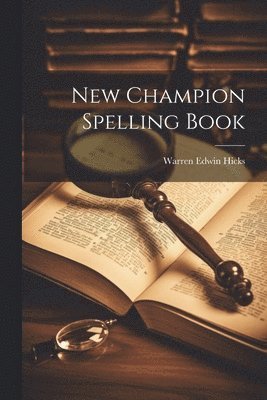 New Champion Spelling Book 1