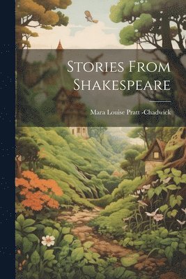 bokomslag Stories From Shakespeare