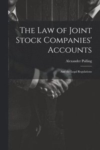 bokomslag The Law of Joint Stock Companies' Accounts