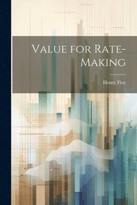 bokomslag Value for Rate-Making